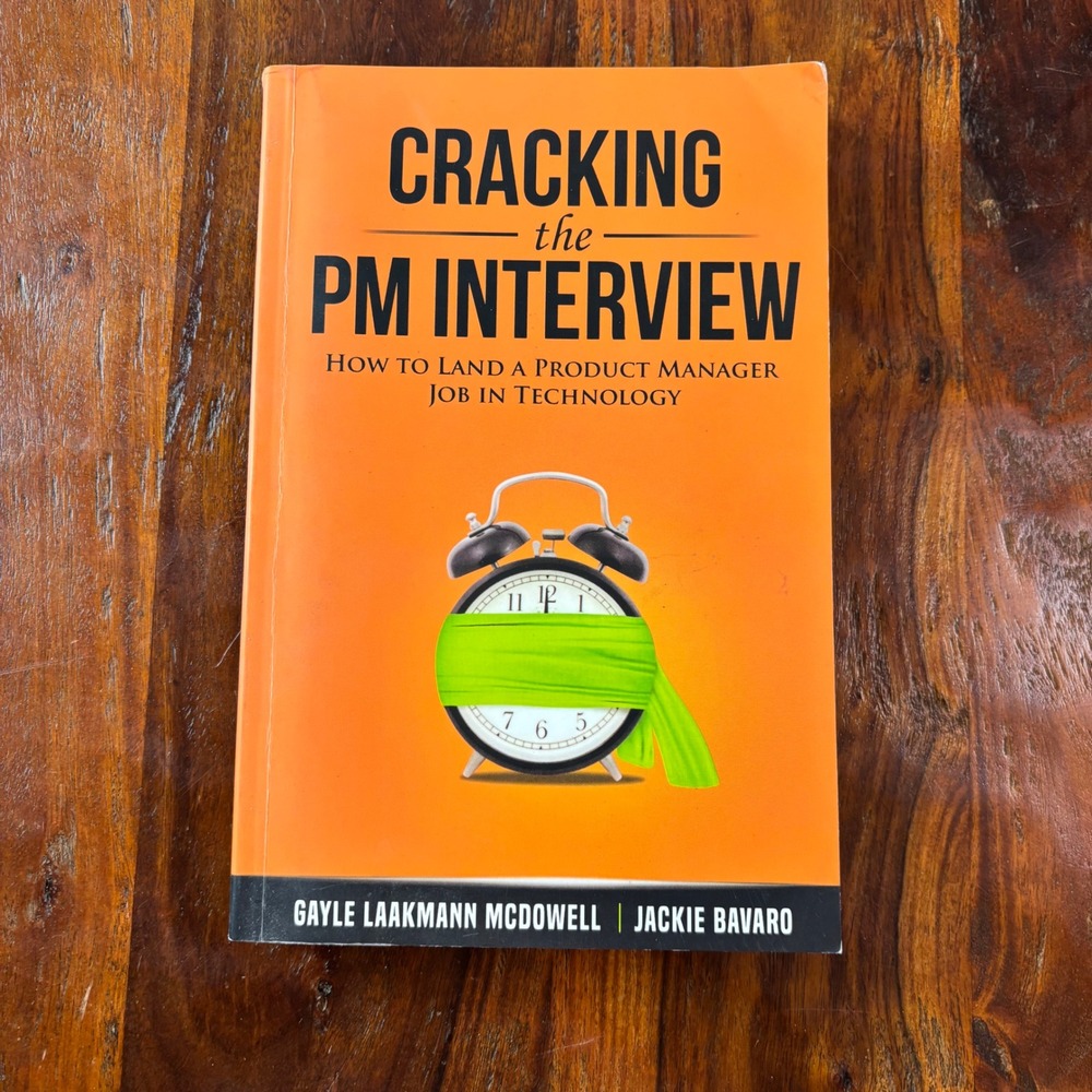 Cracking the PM Interview Gayle Laakmann McDowell Jackie Bavaro Techβ Job Guide